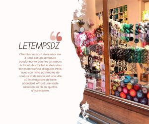 Trouver un Yarn Store Near Me: Le Guide Complet des Magasins de Laine à Paris