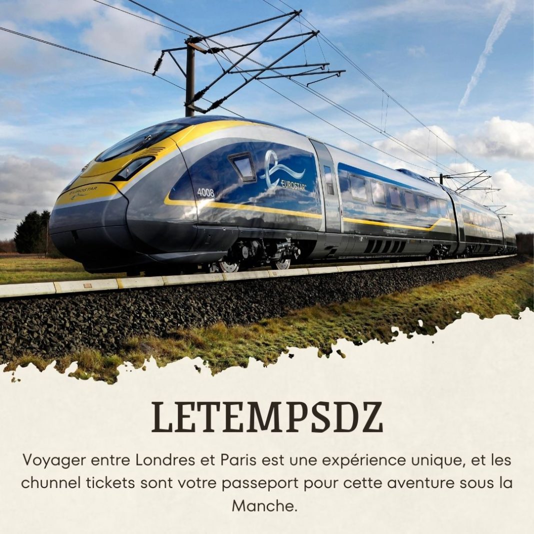 Chunnel Tickets Votre Guide pour Voyager entre Londres et Paris