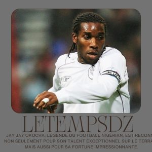 Jay Jay Okocha Fortune La Richesse et la Carrière d'une Légende du Football (1)