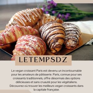 Vegan Croissant Paris Dégustez les Délices Sans Cruauté