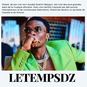 Wizkid Fortune L'Ascension d'une Superstar Africaine