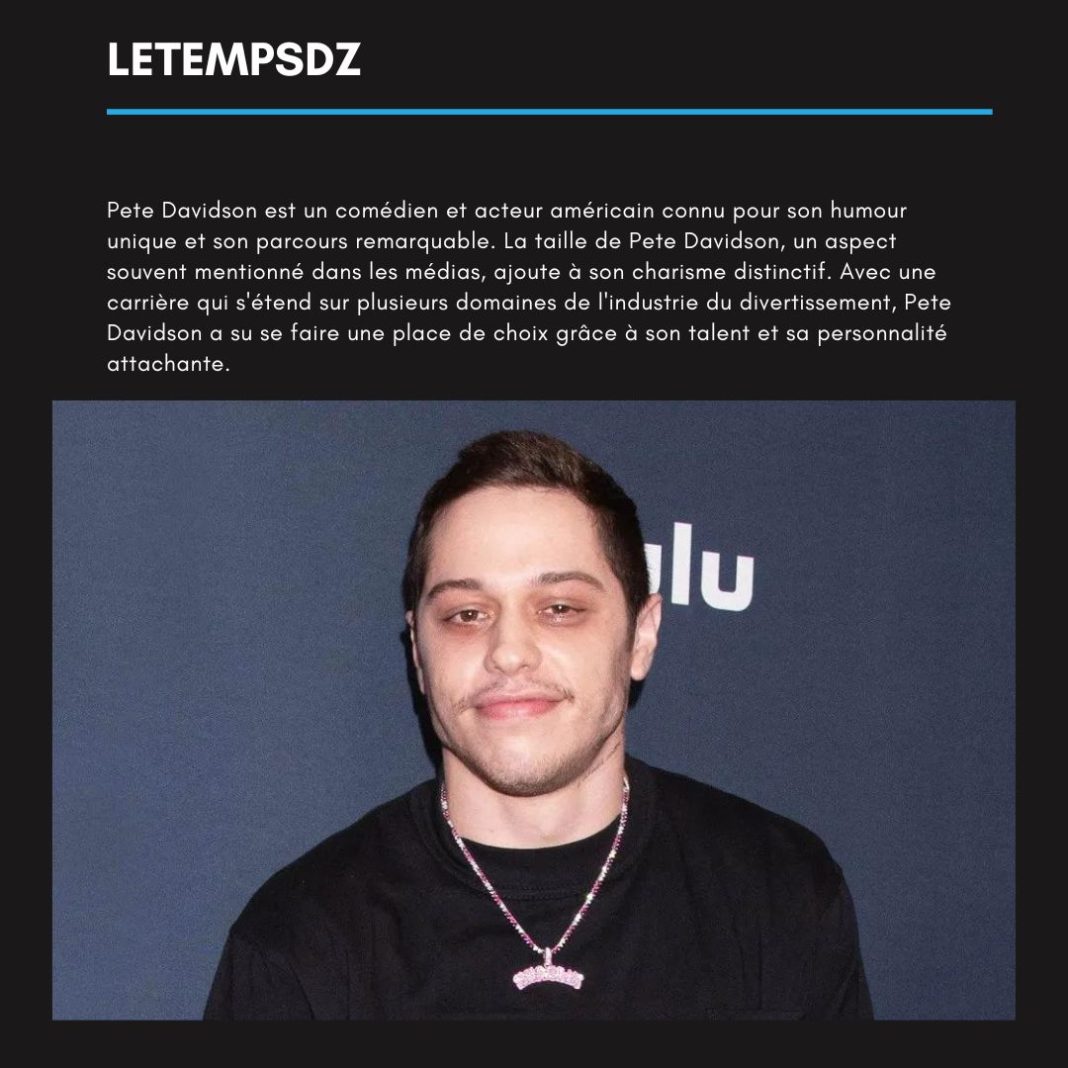 Pete Davidson Taille La Vie et la Carrière d'un Comédien Hors Normes