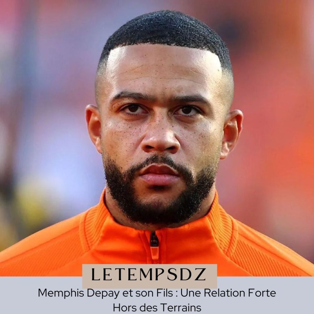 Memphis Depay et son Fils Une Relation Forte Hors des Terrains