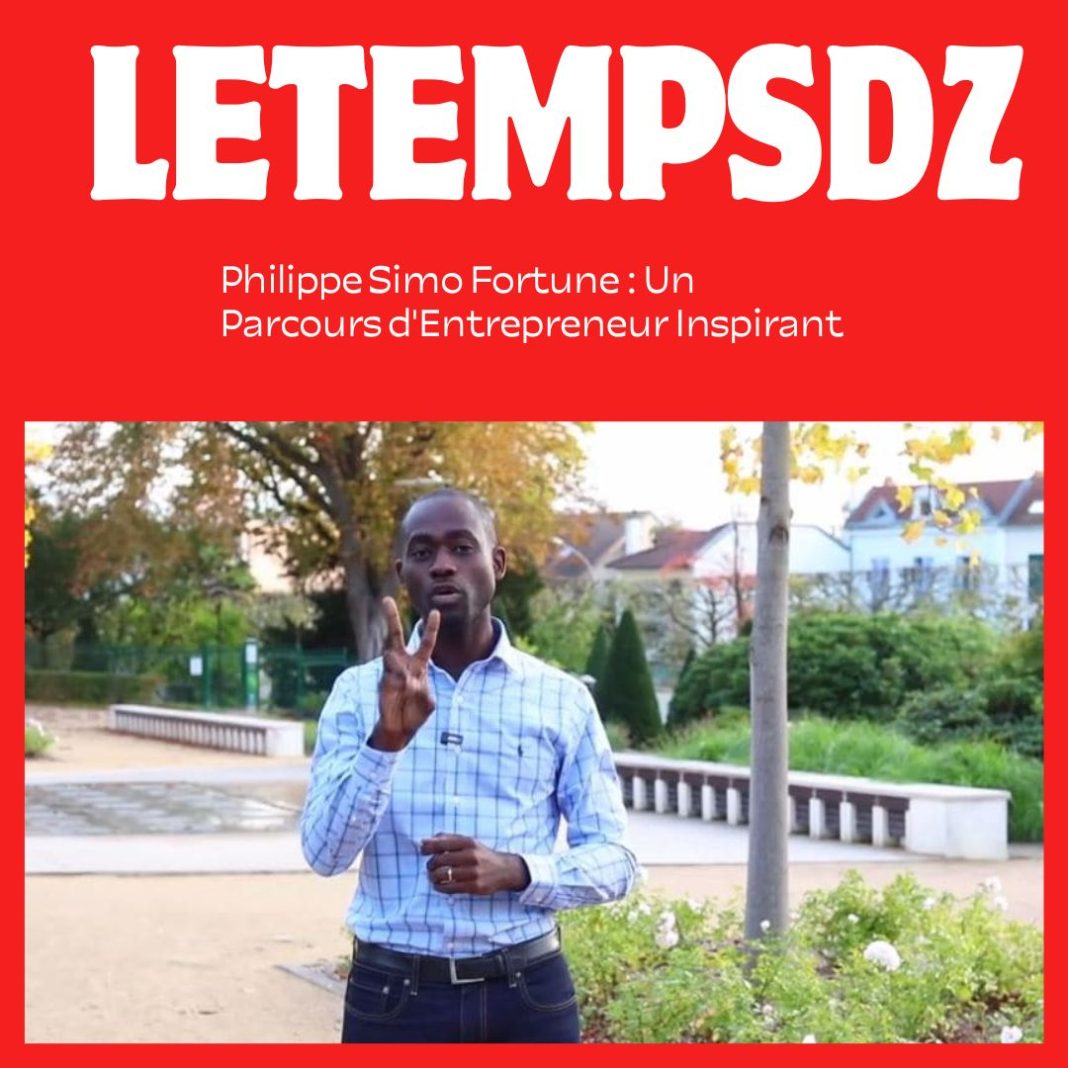 Philippe Simo Fortune Un Parcours d'Entrepreneur Inspirant